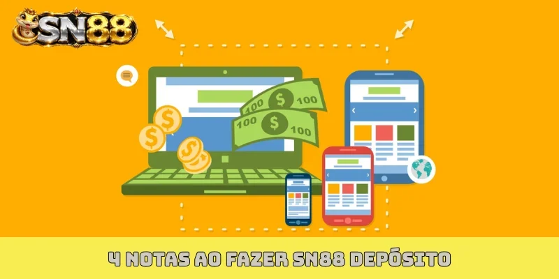 4 notas ao fazer SN88 depósito