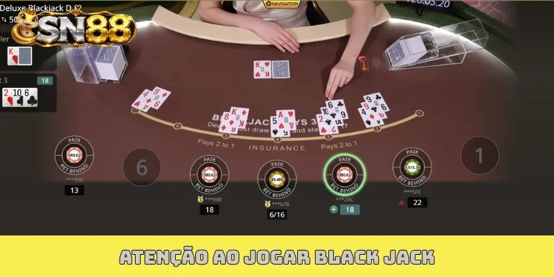 Atenção ao jogar Blackjack