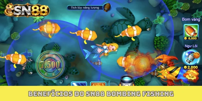 Benefícios do SN88 Bombing Fishing