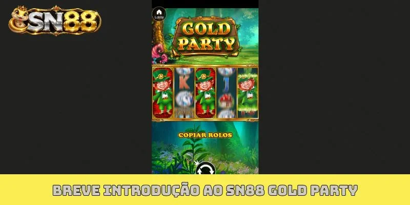 Breve introdução ao SN88 Gold Party