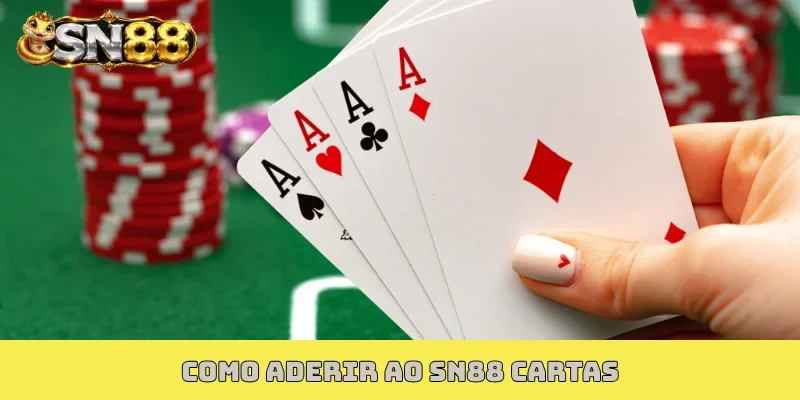 Como aderir ao SN88 Cartas