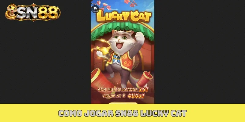 como jogar SN88 Lucky Cat