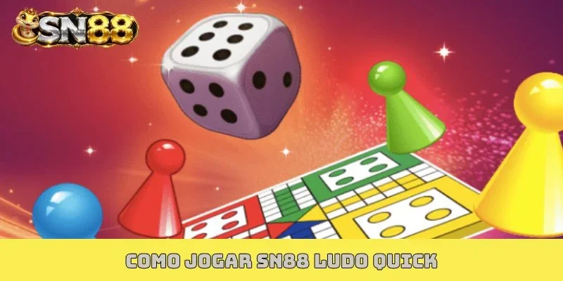como jogar SN88 Ludo Quick