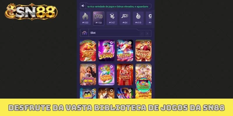 Desfrute da vasta biblioteca de jogos da SN88