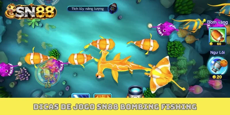 SN88 Bombing Fishing