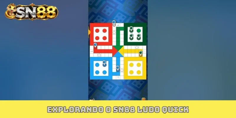 Explorando o SN88 Ludo Quick