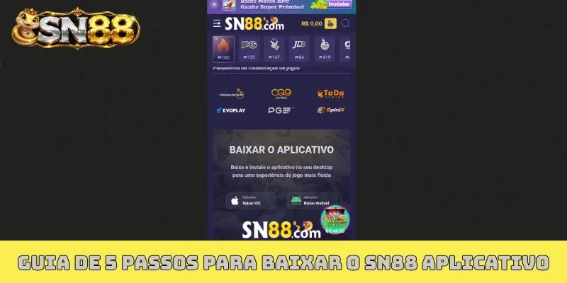 Guia de 5 passos para baixar o SN88 aplicativo