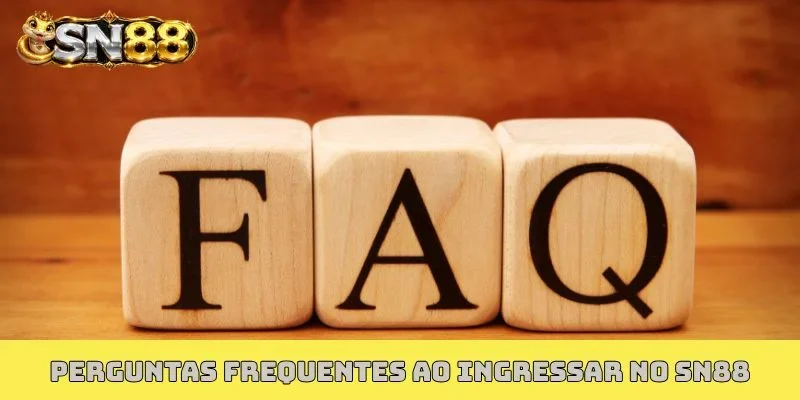 Perguntas frequentes ao ingressar no SN88