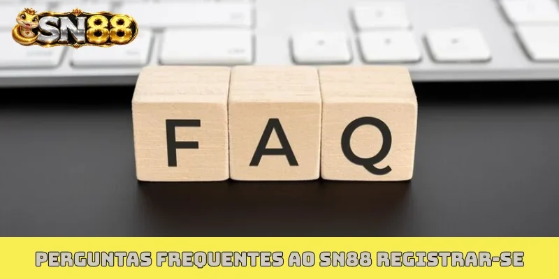 Perguntas frequentes ao SN88 registrar-se