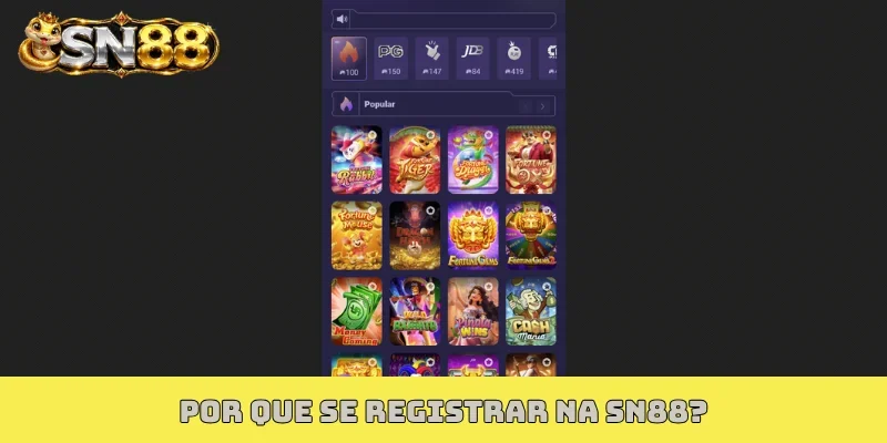 Por que se registrar na SN88?