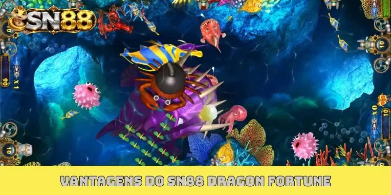 Vantagens do SN88 Dragon Fortune