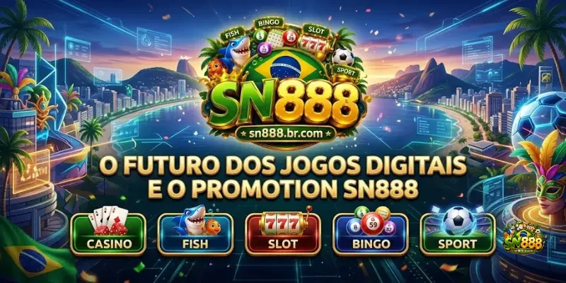 Promotion Sn888 O Futuro Dos Jogos Digitais E O Promotion Sn888